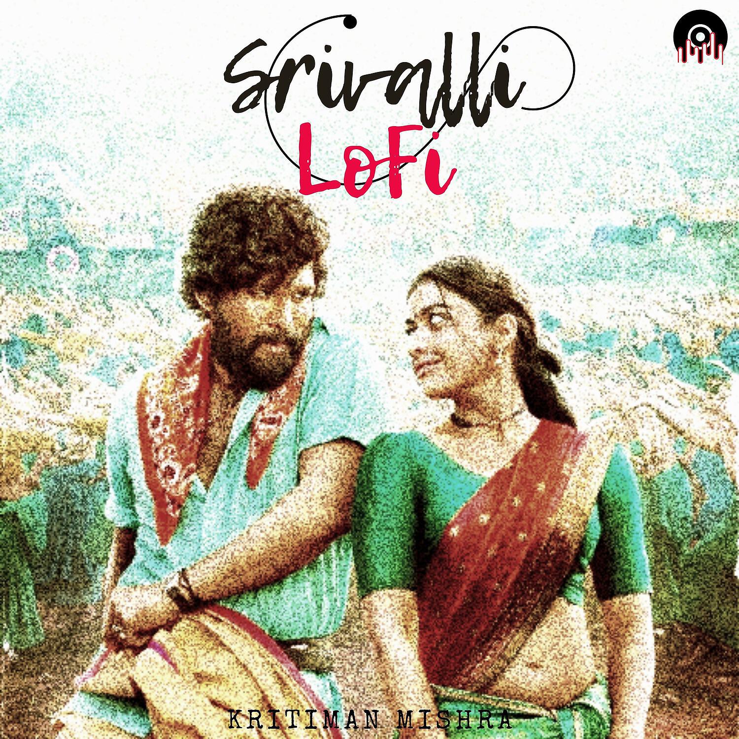Релиз Srivalli LoFi