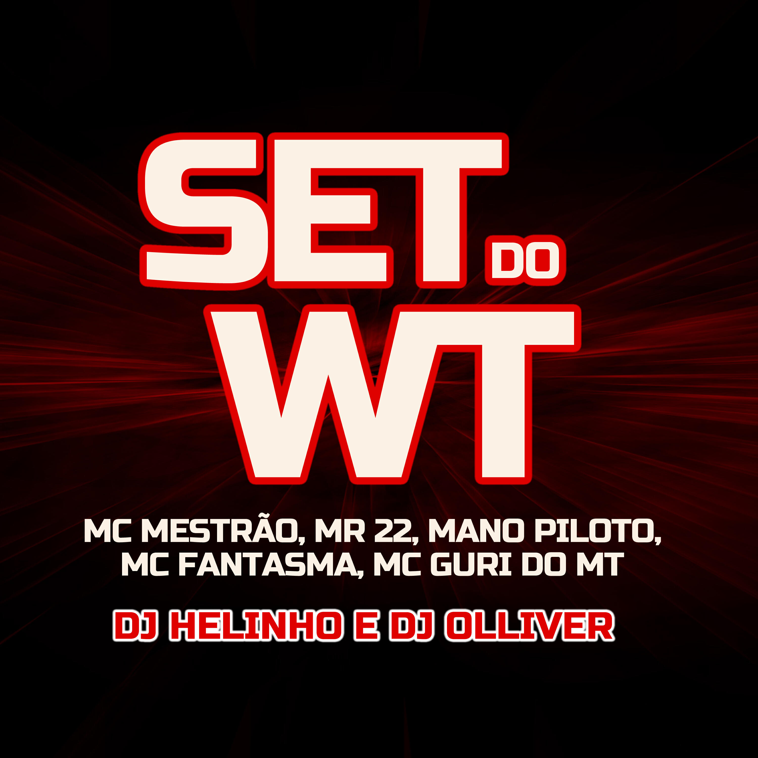 Скачать песню DJ Helinho, DJ Olliver, MC Mestrão, Mr 22, Mano Piloto, MC Guri do MT, Mc Fantasma - Set do Wt бесплатно в MP3 для Android и iOS