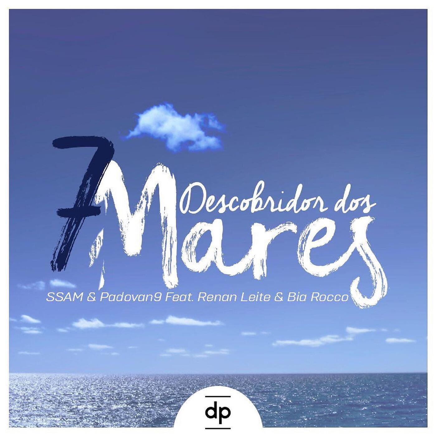 Релиз Descobridor Dos 7 Mares (feat. Renan Leite & Bia Rocco)