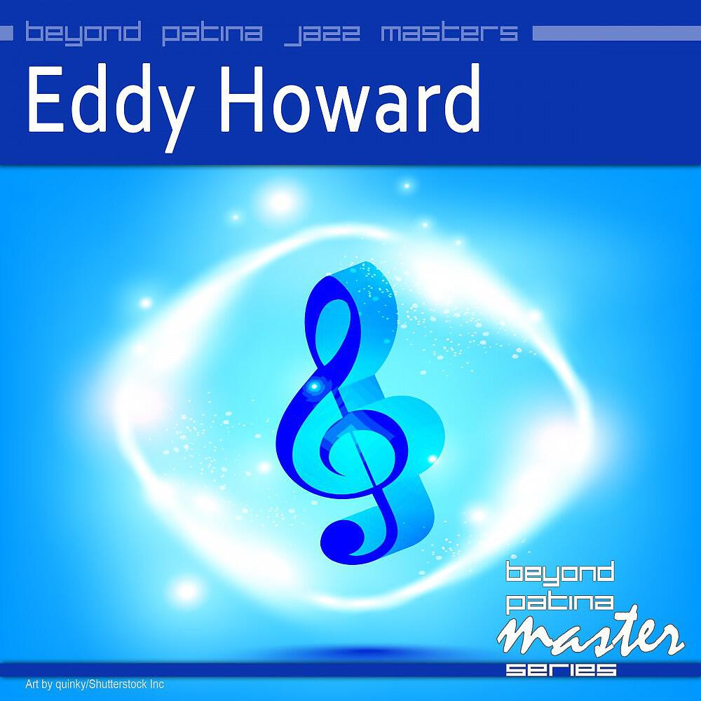 Релиз Beyond Patina Jazz Masters: Eddy Howard