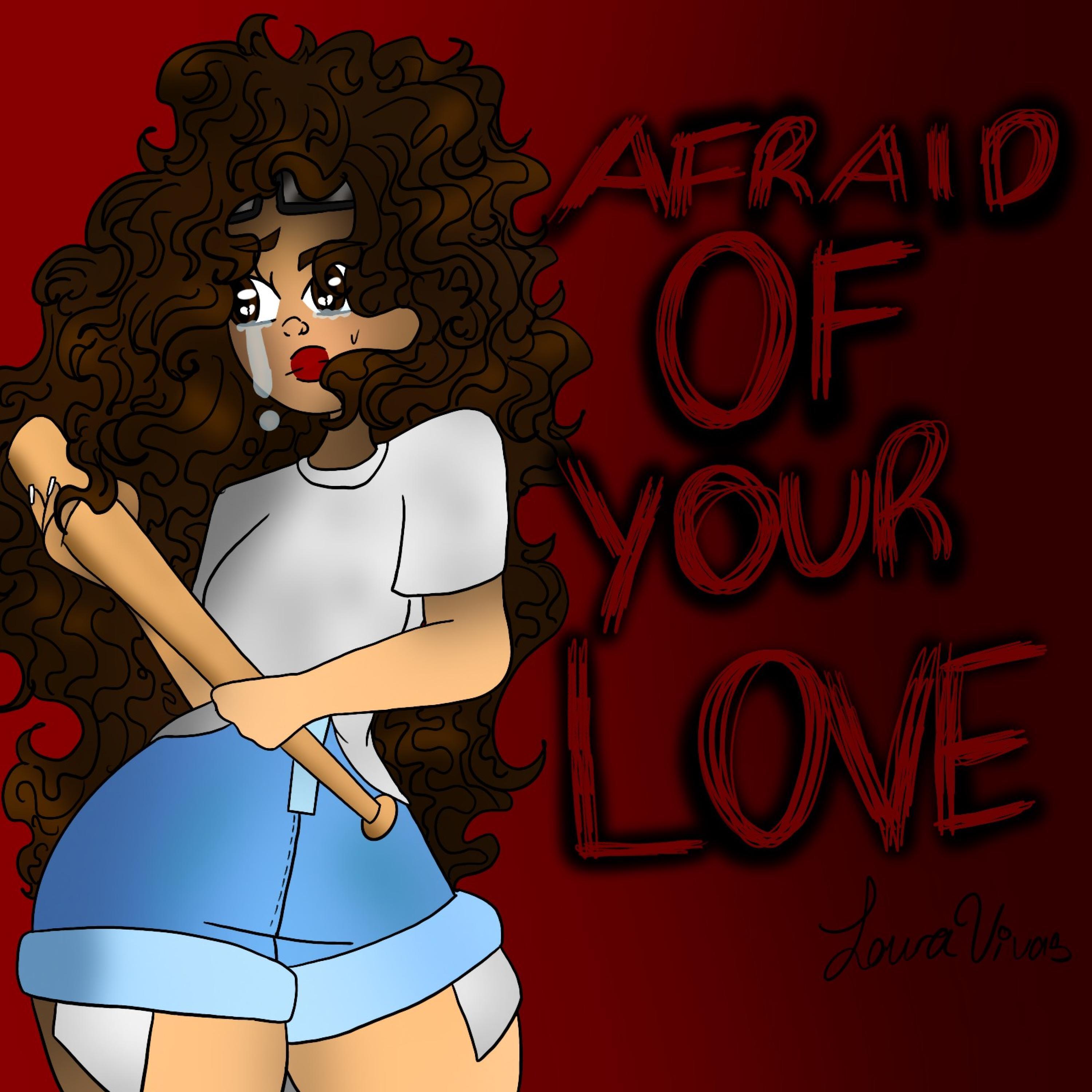 Релиз Afraid of Your Love