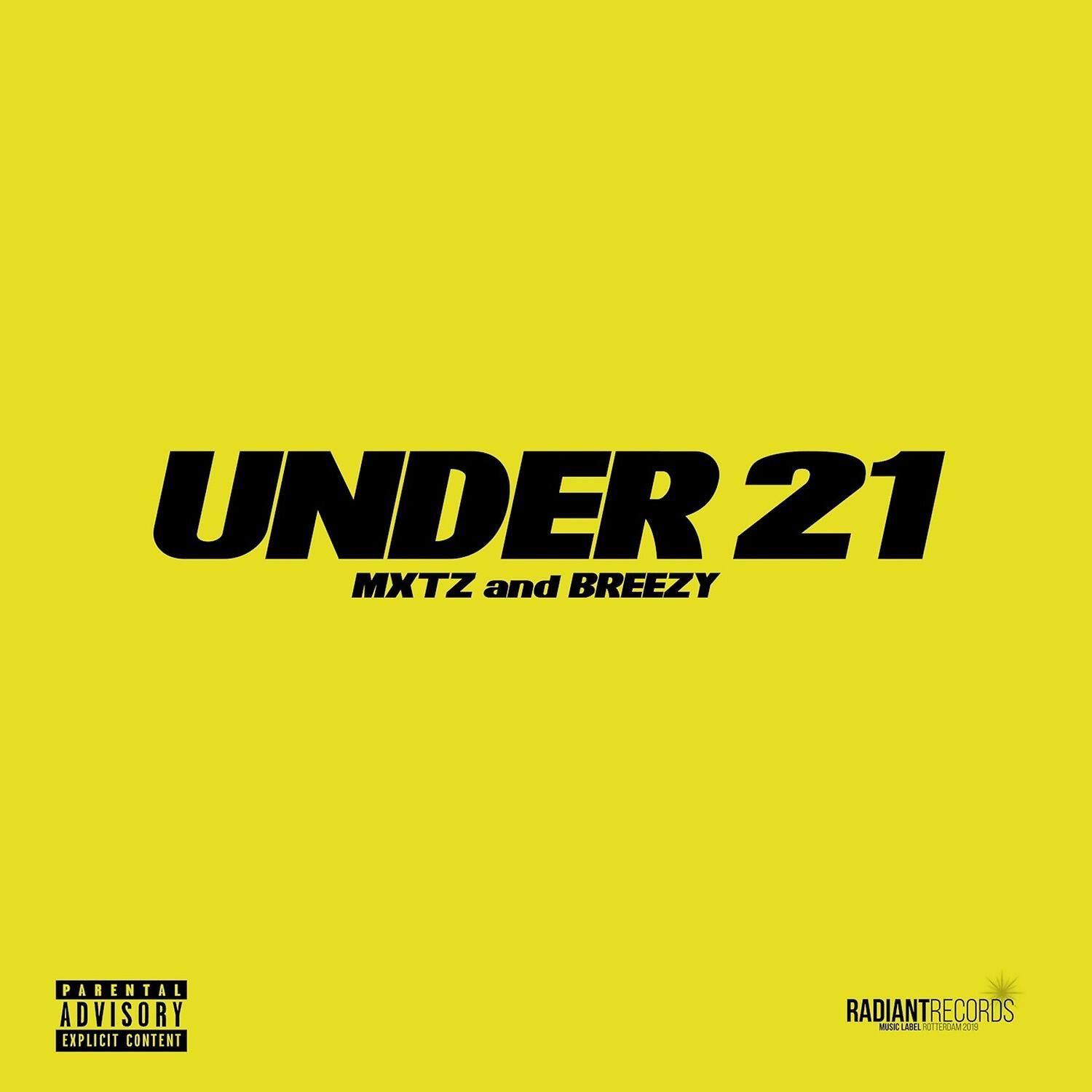 Релиз under 21 (with Breezy)