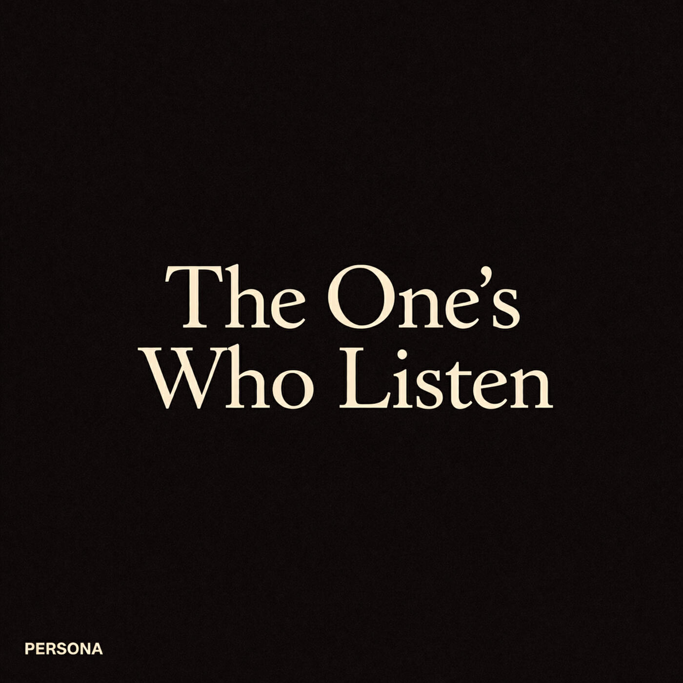 Релиз The One's Who Listen
