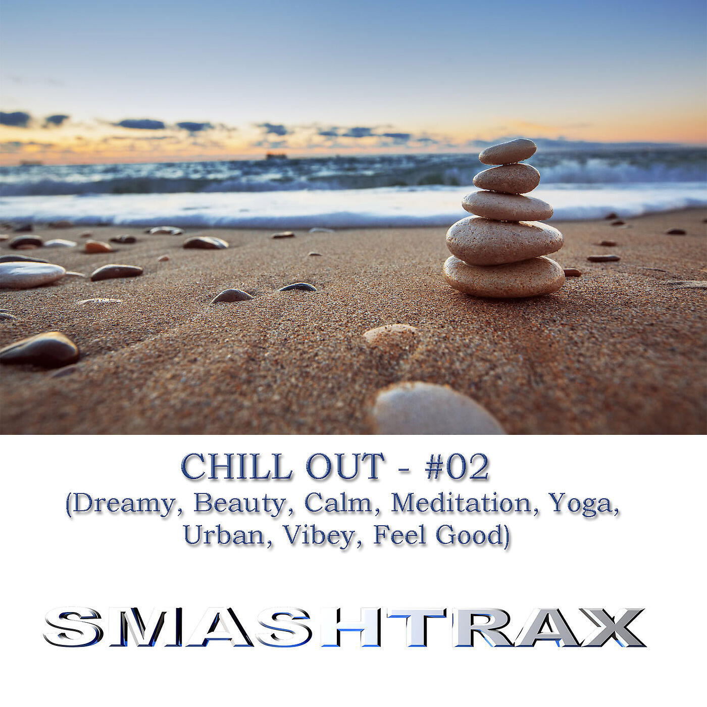 Релиз Chill Out - #02 (Dreamy, Beauty, Calm, Meditation, Yoga, Urban, Vibey, Feel Good)