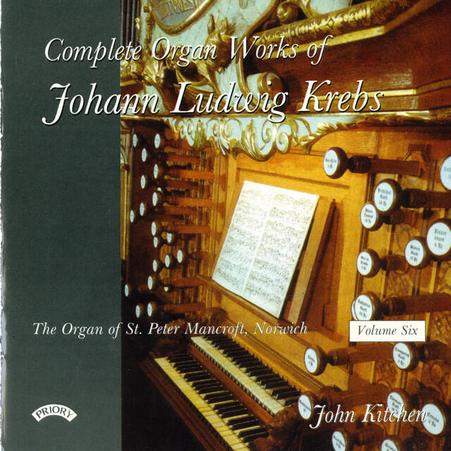 Релиз Complete Organ Works of Johann Ludwig Krebs, Vol. 6