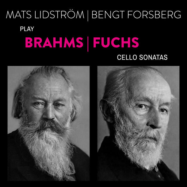 Релиз Brahms-Fuchs: Sonatas for Cello and Piano