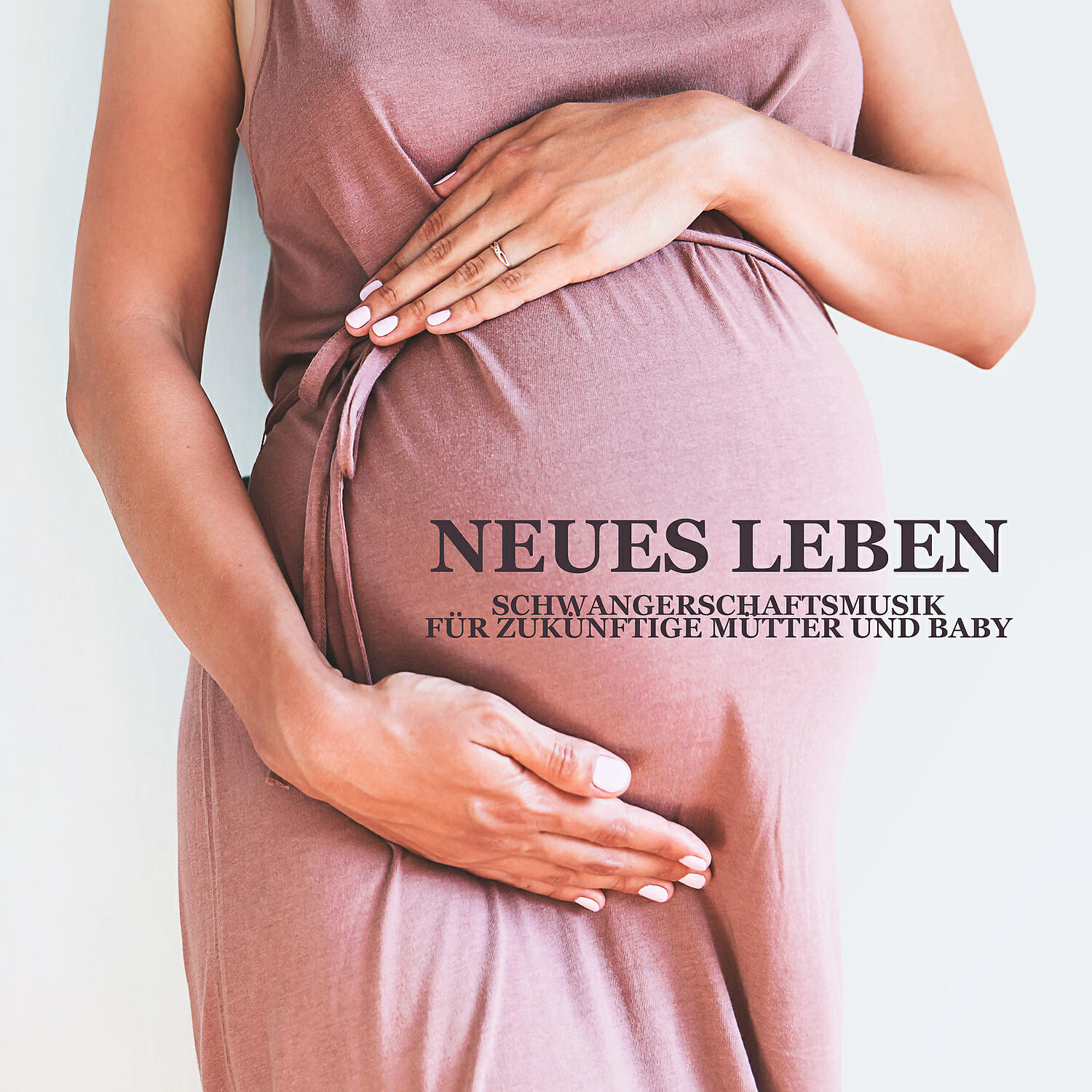 Релиз Neues Leben - Schwangerschaftsmusik für zukünftige Mütter und Baby