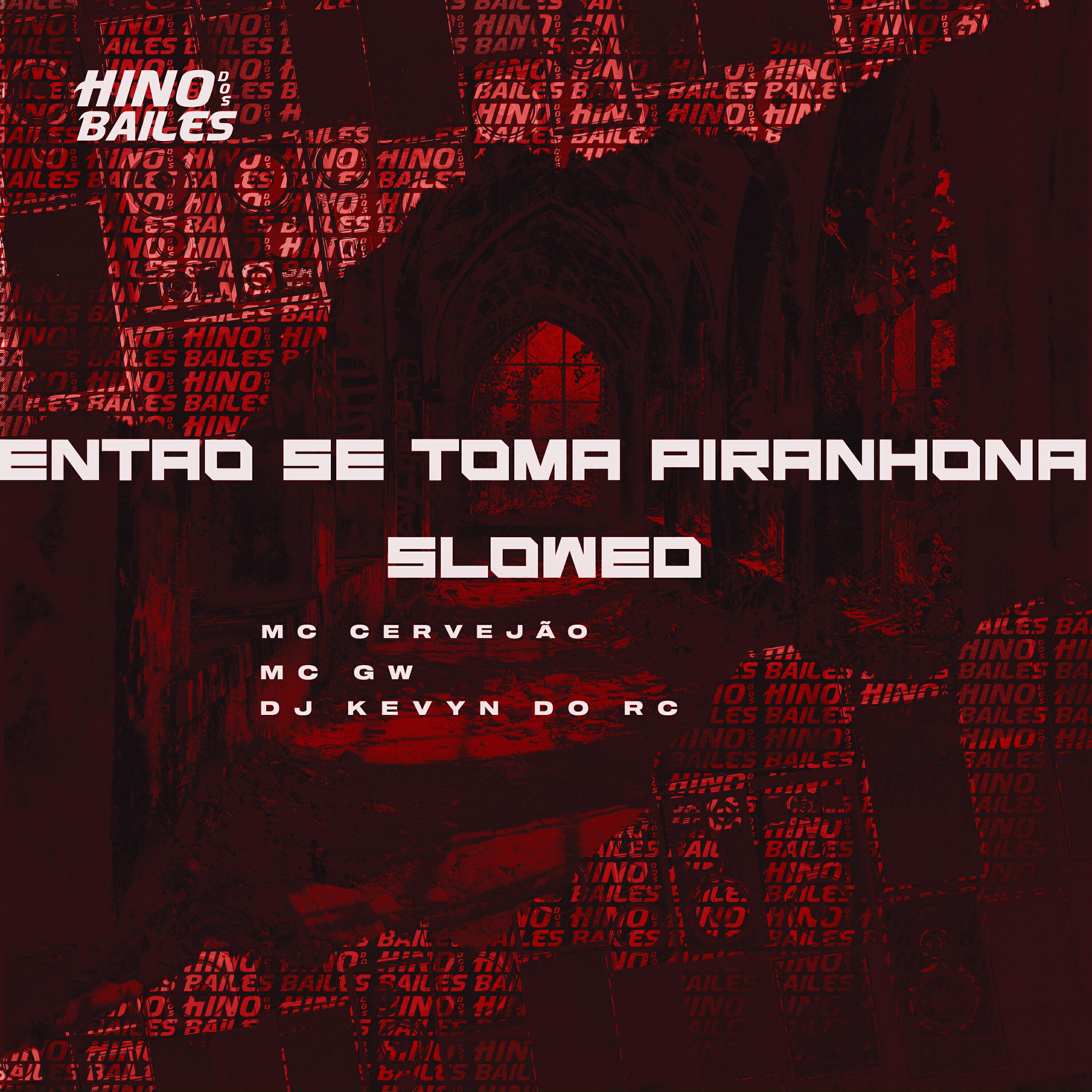 Релиз Então Se Toma Piranhona (Slowed)