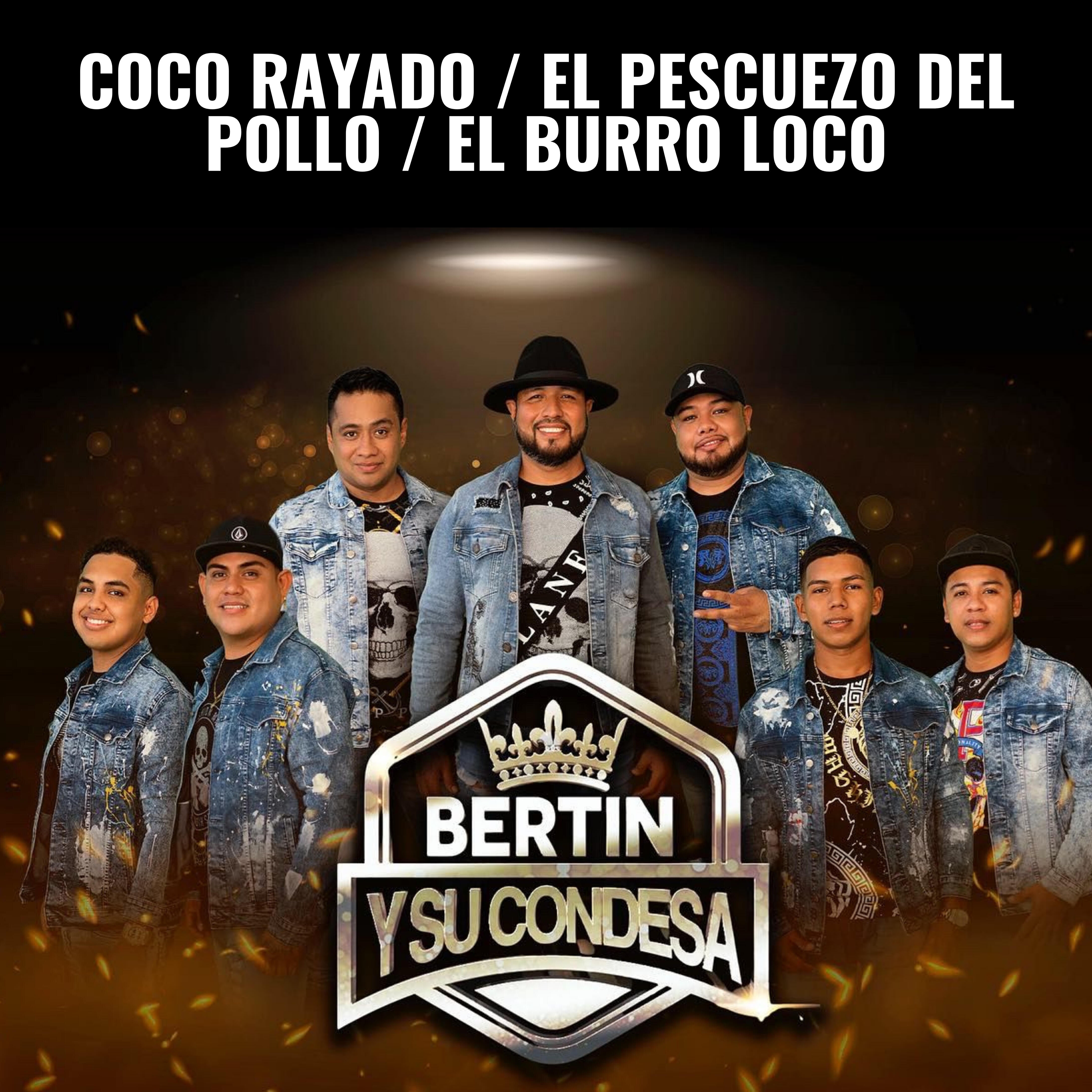 Релиз Coco Rayado / El Pescuezo Del Pollo / El Burro Loco