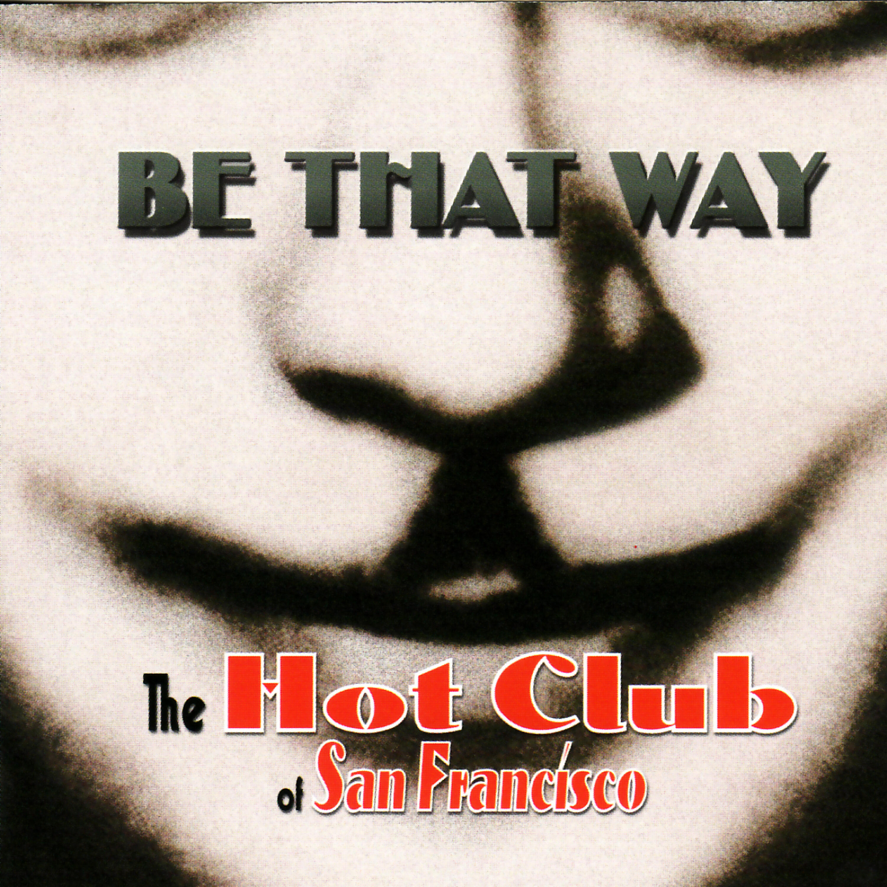 Релиз Be That Way