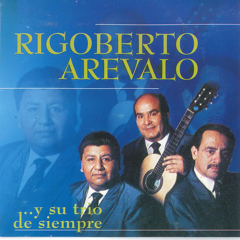Релиз Rigoberto Arévalo y Su Trío de Siempre