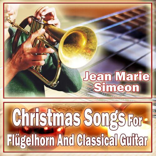 Релиз Christmas Songs For Flugelhorn And Classical Guitar