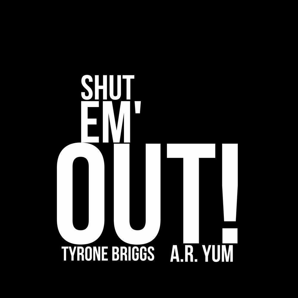Релиз Shut Em' Out!