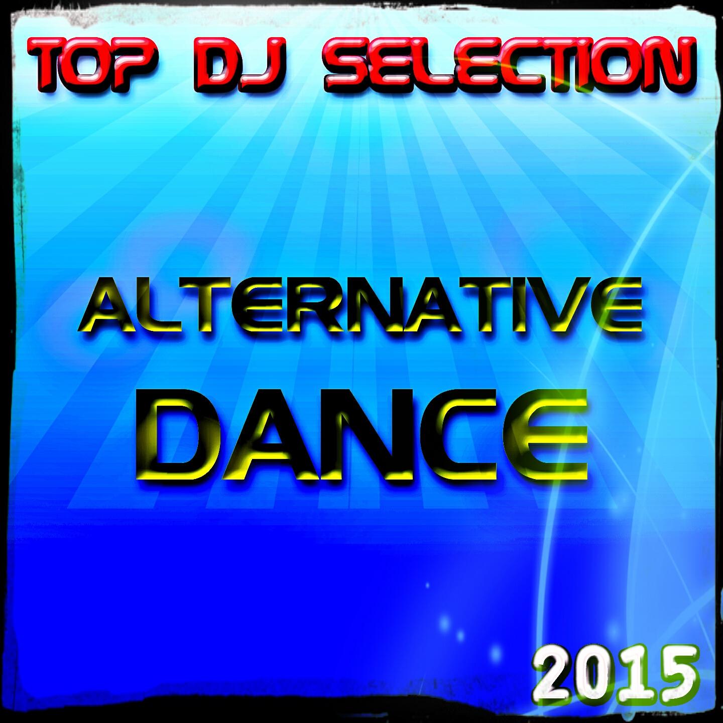 Релиз Top DJ Selection Alternative Dance‎ 2015