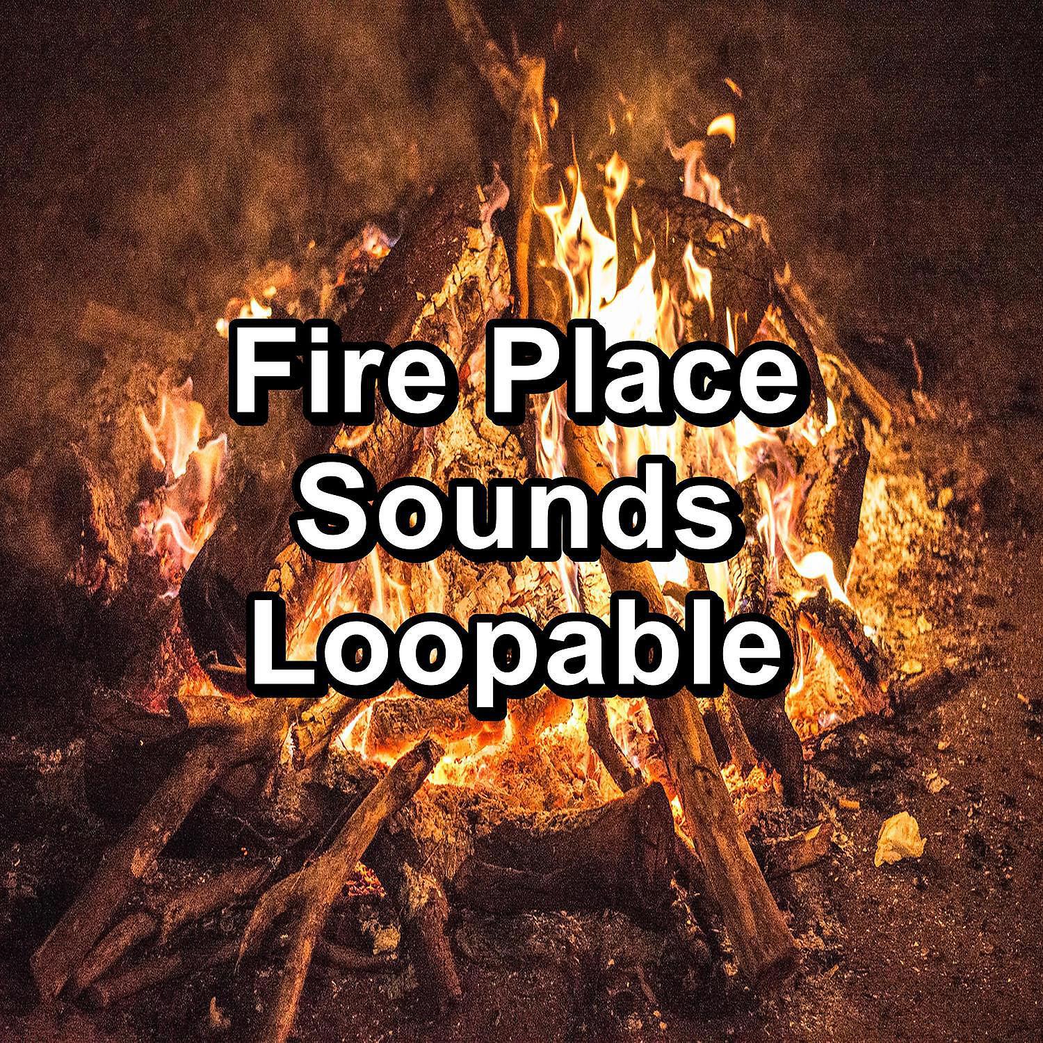 Релиз Fire Place Sounds Loopable
