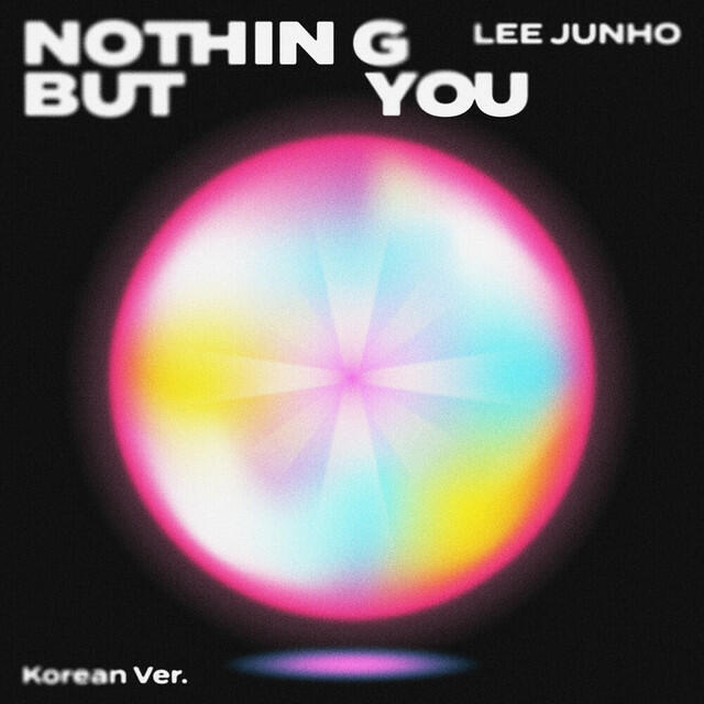 Постер альбома Nothing But You (Korean Ver.)