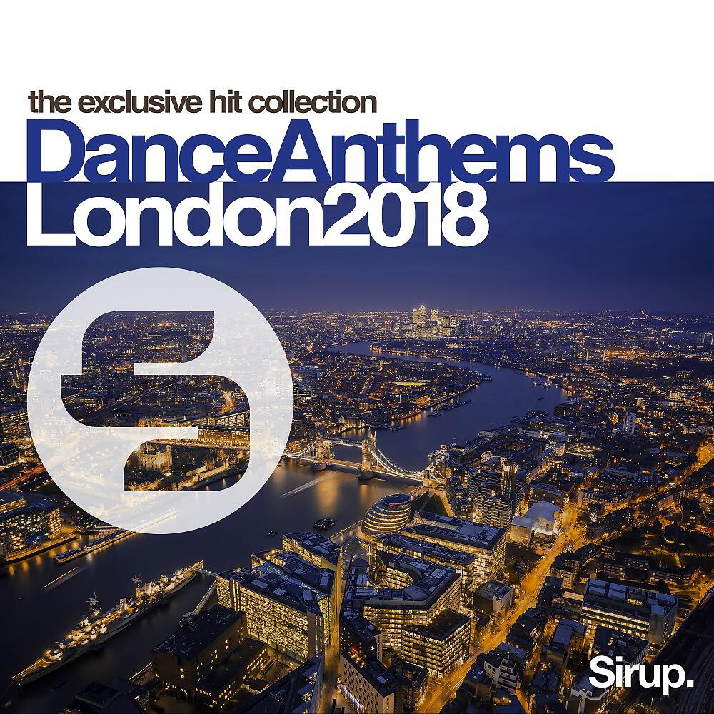 Релиз Sirup Dance Anthems London 2018