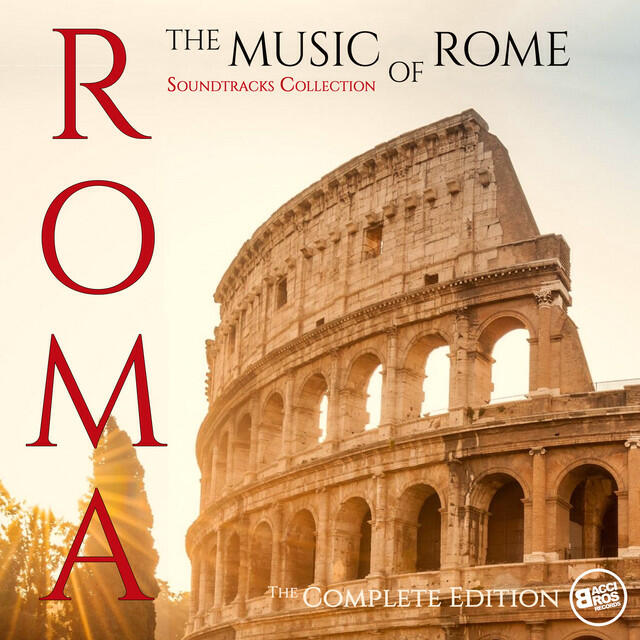 Релиз Roma - The Music of Rome (Soundtracks Collection) [The Complete Edition]