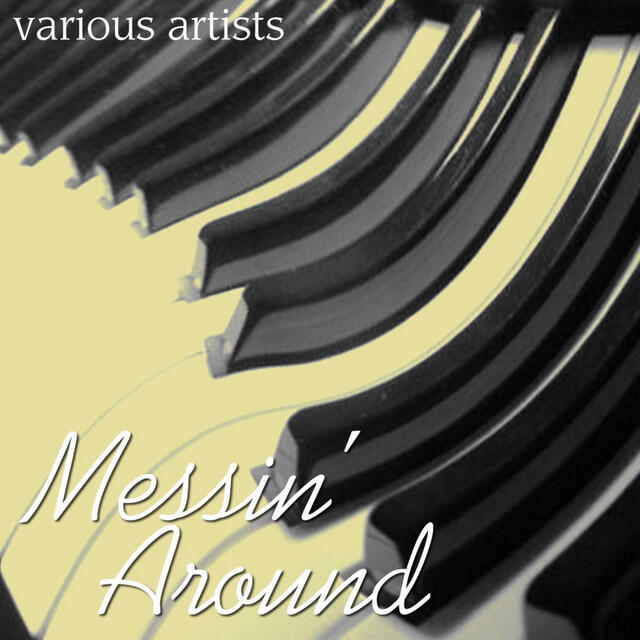 Релиз Messin' Around