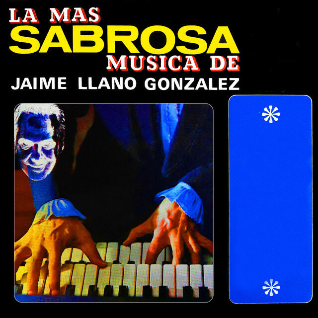 Релиз La Más Sabrosa Música de Jaime Llano González, Vol. 3