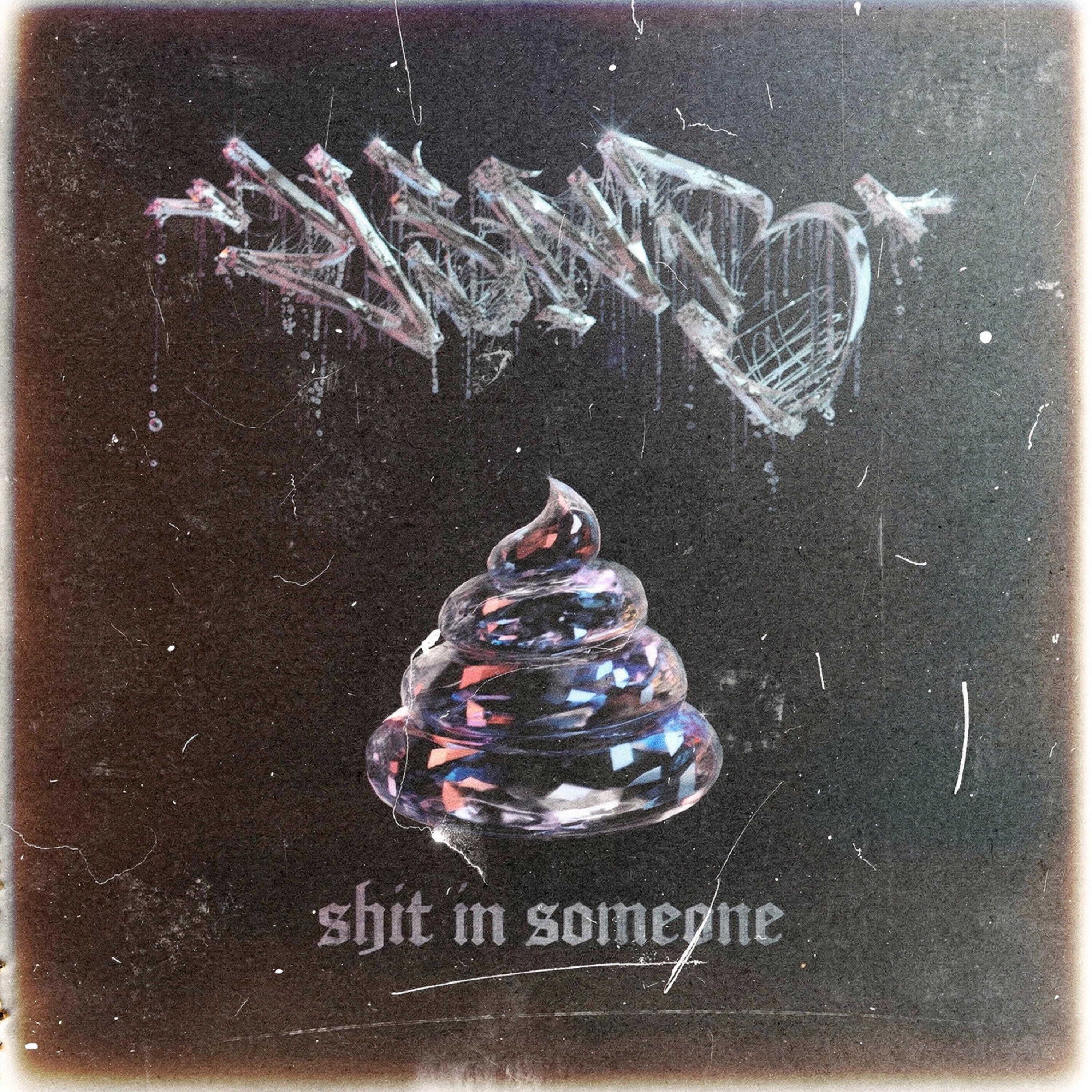 Релиз Shit in Someone