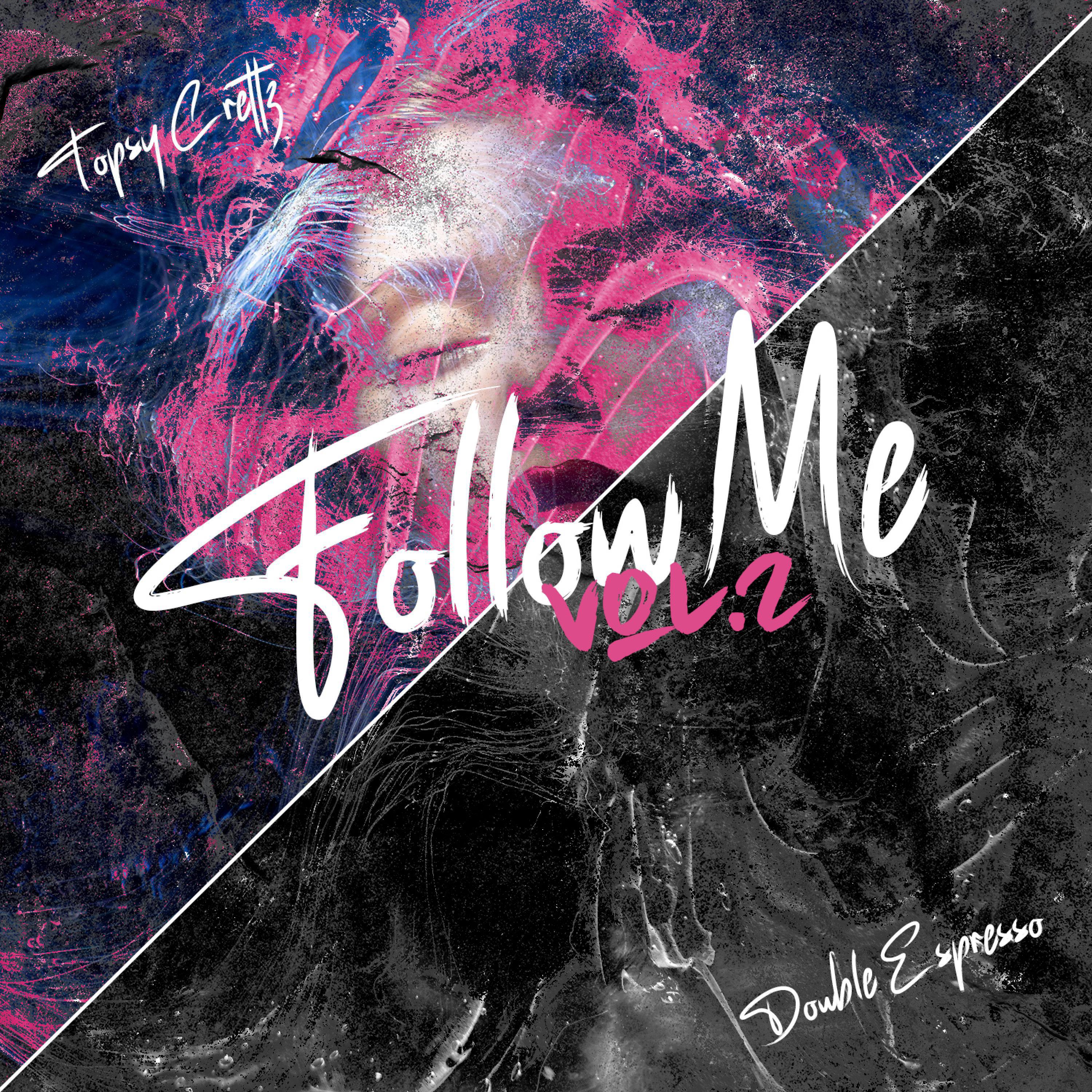 Релиз Follow Me, Vol. 2