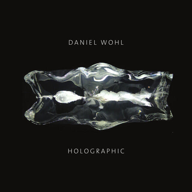 Релиз Daniel Wohl: Holographic