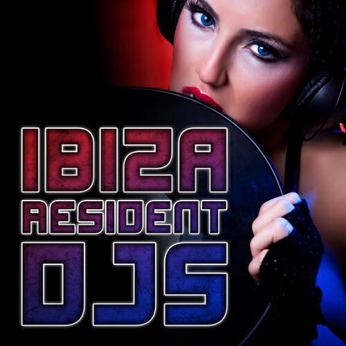 Релиз Ibiza Resident DJs