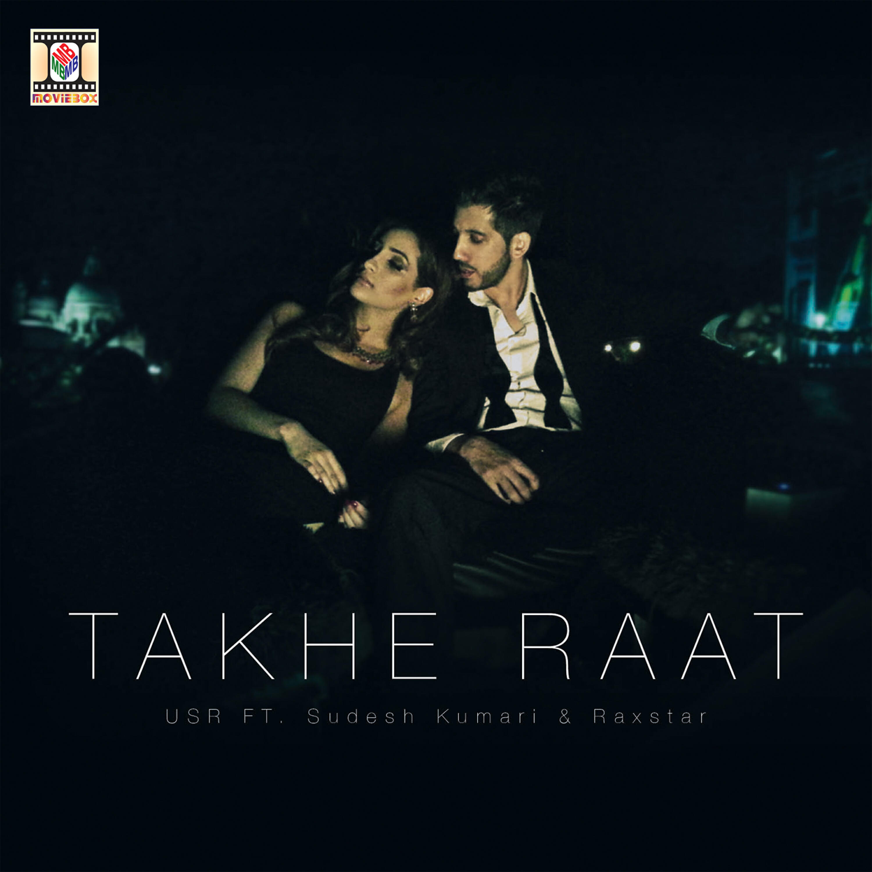 Скачать песню Sudesh Kumari, Raxstar, USR - Takhe Raat бесплатно в MP3 для Android и iOS