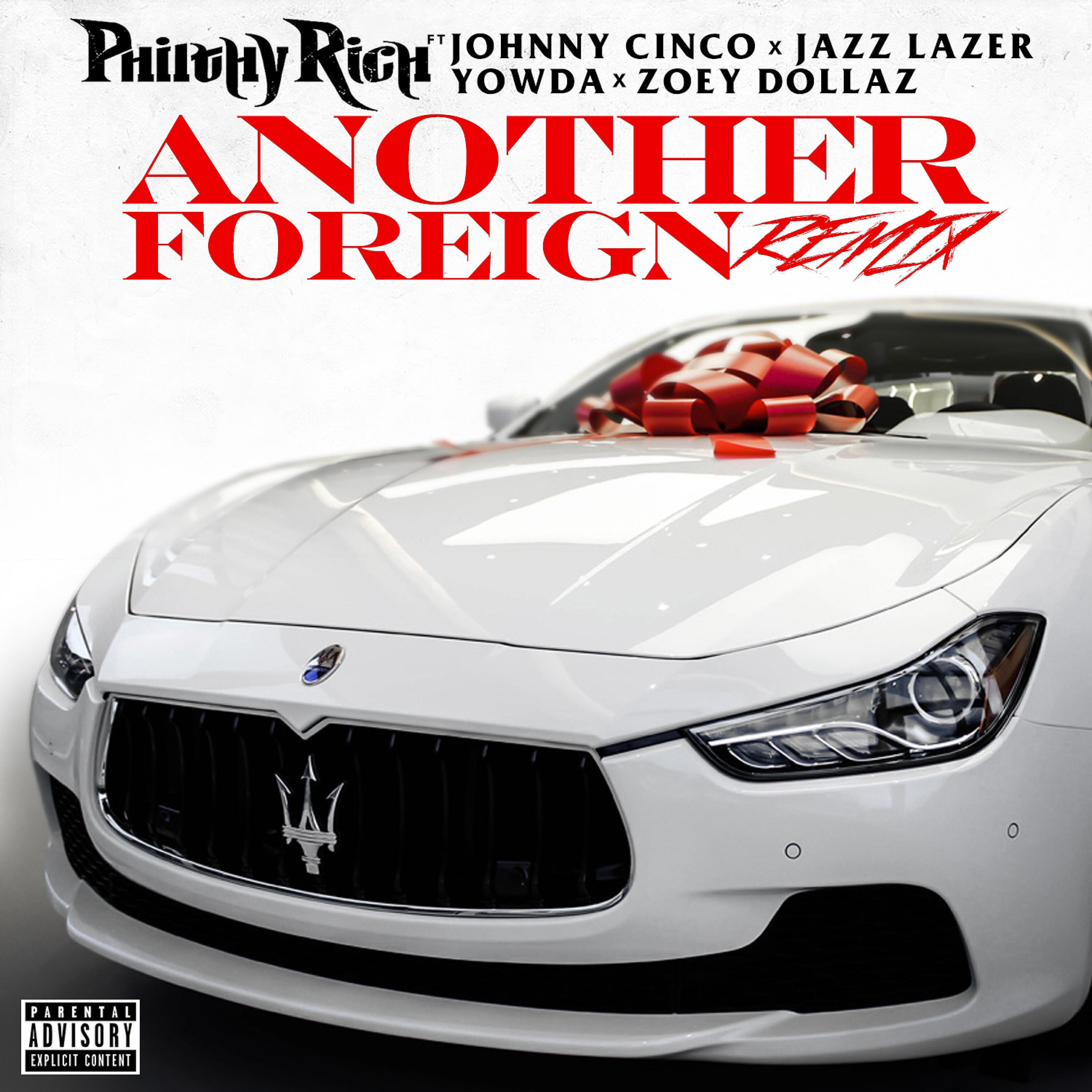 Релиз Another Foreign (Remix) [feat. Johnny Cinco, Jazz Lazer, Yowda & Zoey Dollaz) - Single