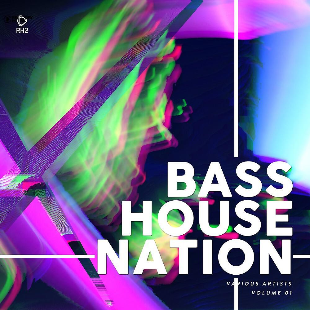 Релиз Bass House Nation, Vol. 1