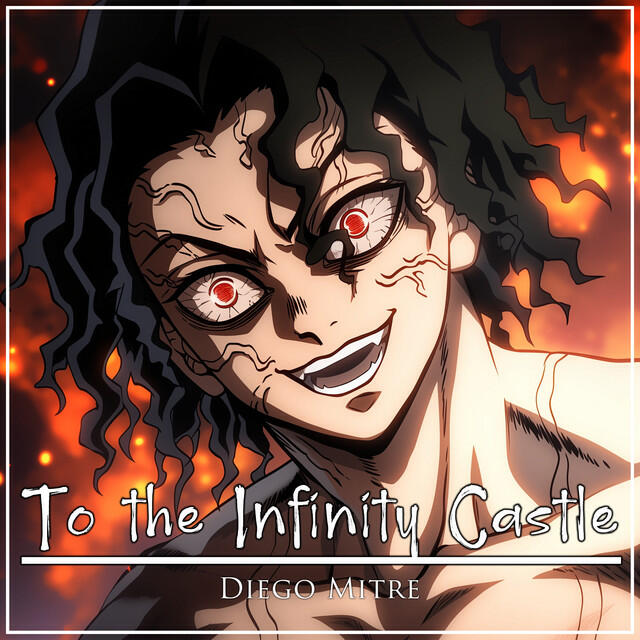 Релиз To the Infinity Castle - Muzan vs Hashira Theme (from "Demon Slayer") [Cover]