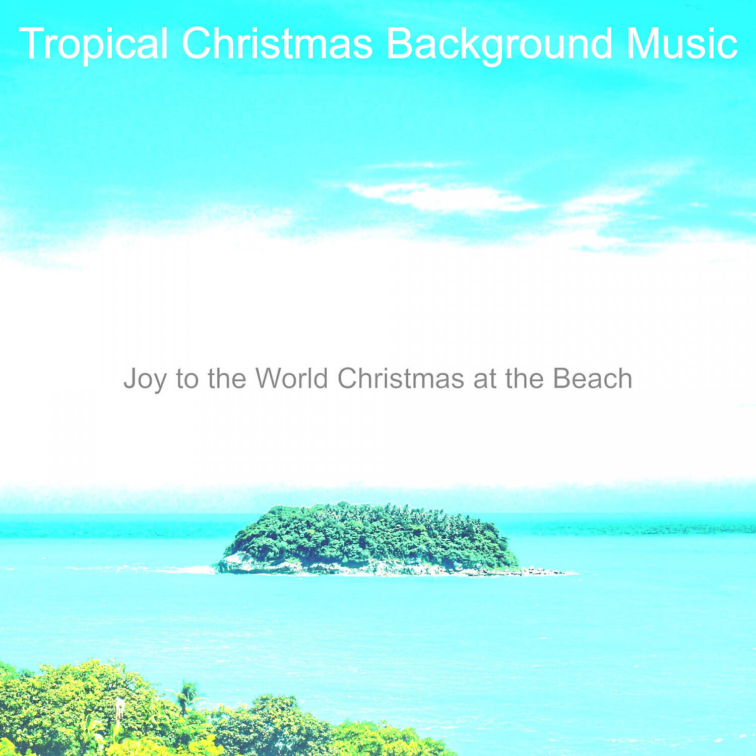 Релиз Joy to the World Christmas at the Beach