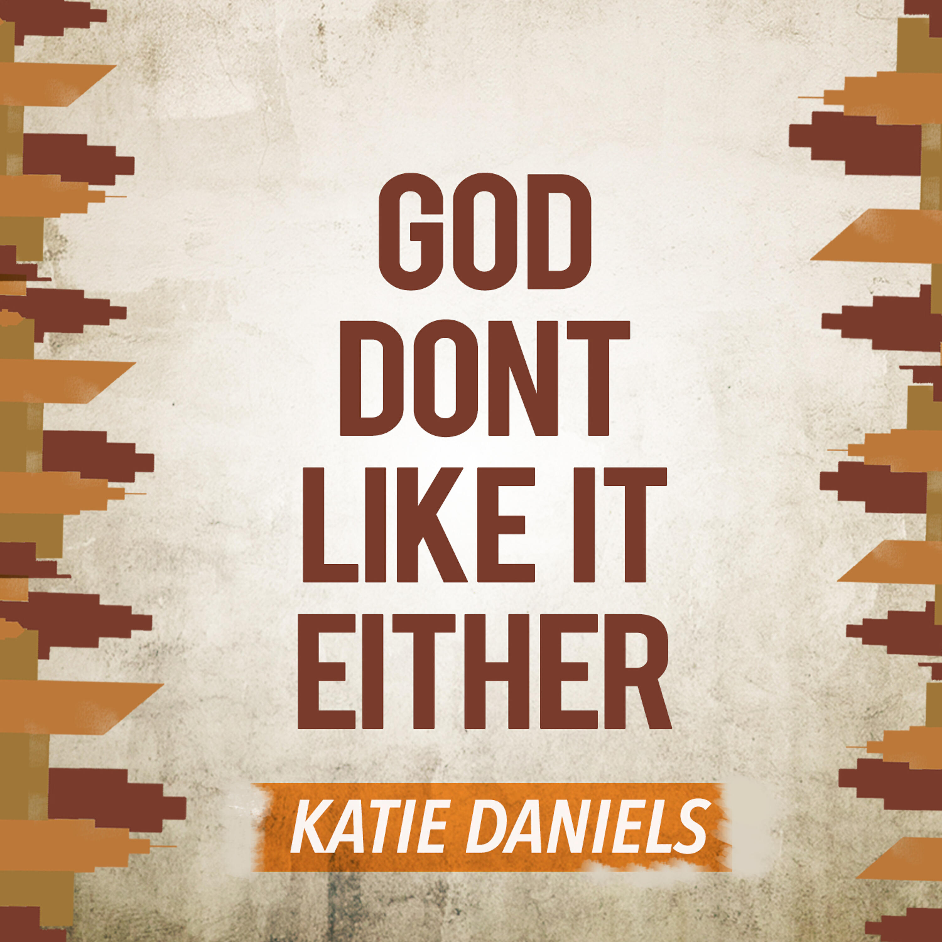 Релиз God Don't Like It Either