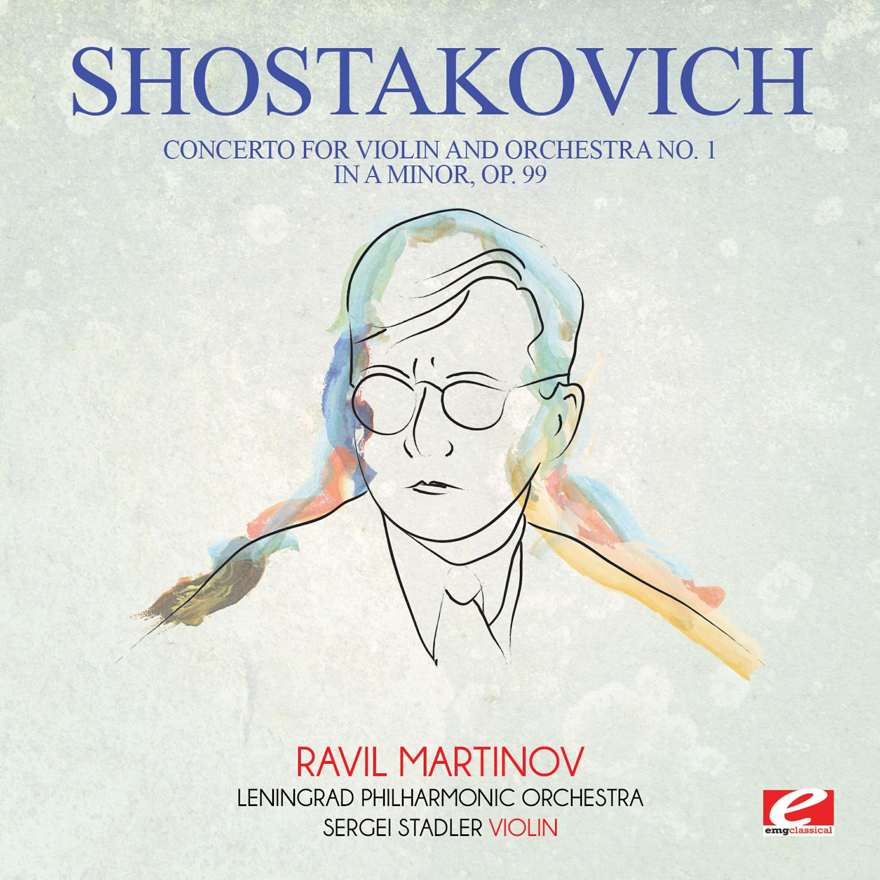 Релиз Shostakovich: Concerto for Violin and Orchestra No. 1 in A Minor, Op. 99 (Digitally Remastered)