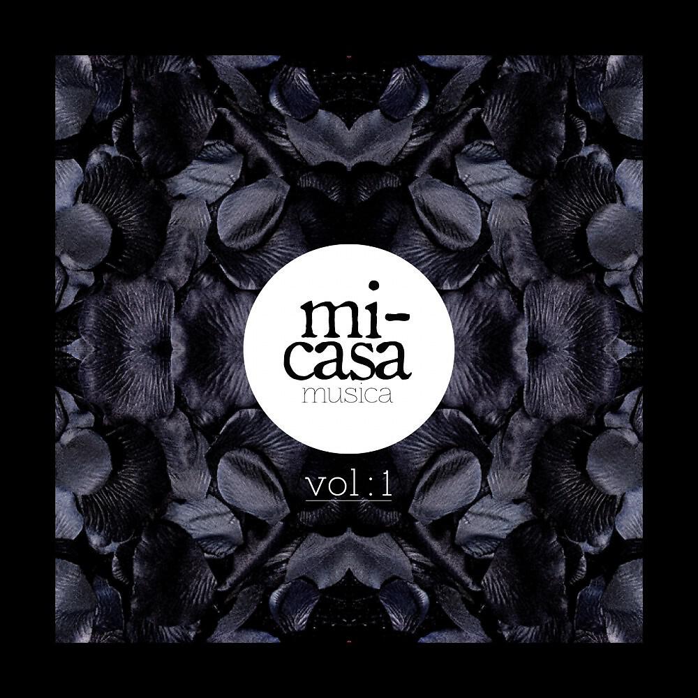 Постер альбома Mi-Casa Musica, Vol. 1