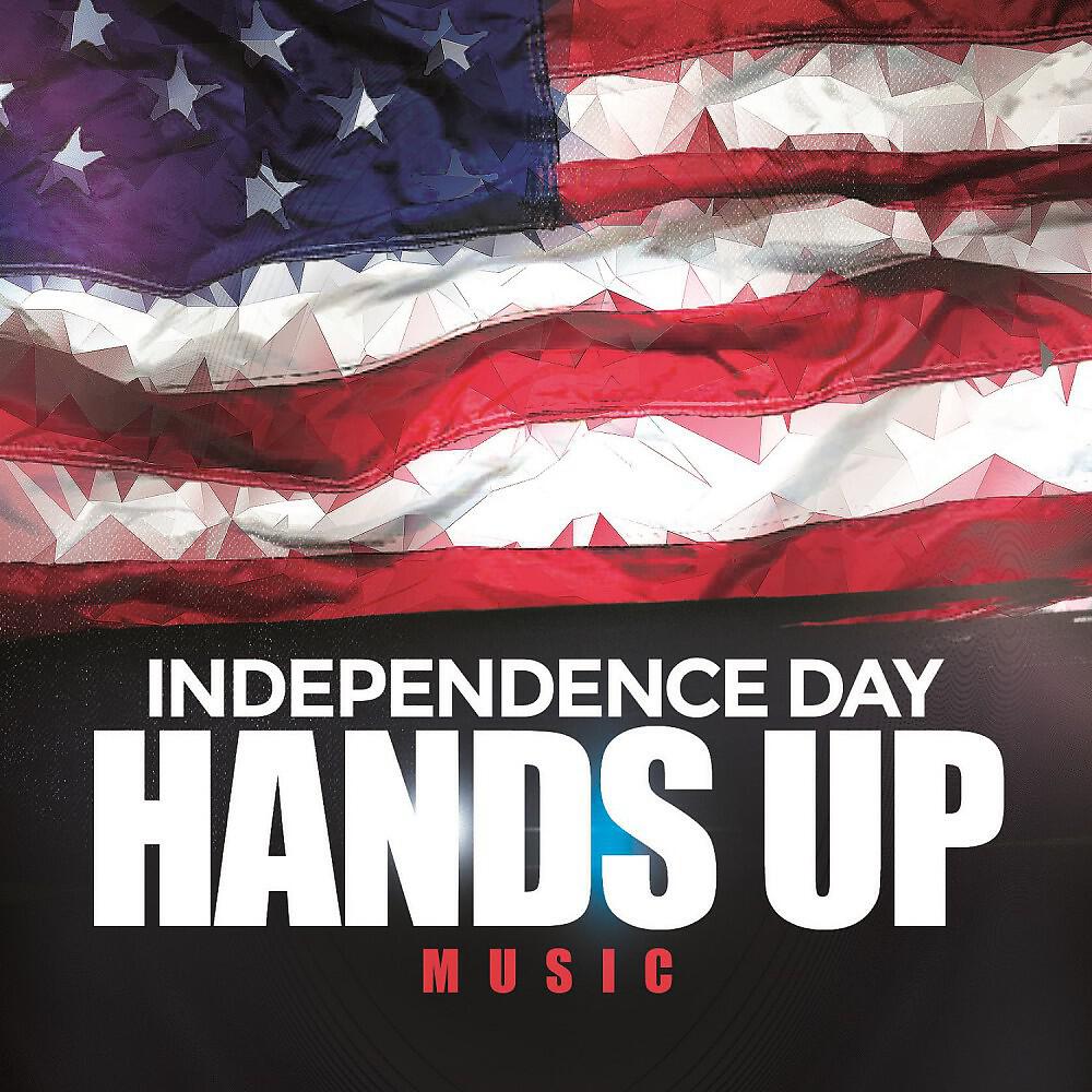 Релиз Independence Day Hands up Music