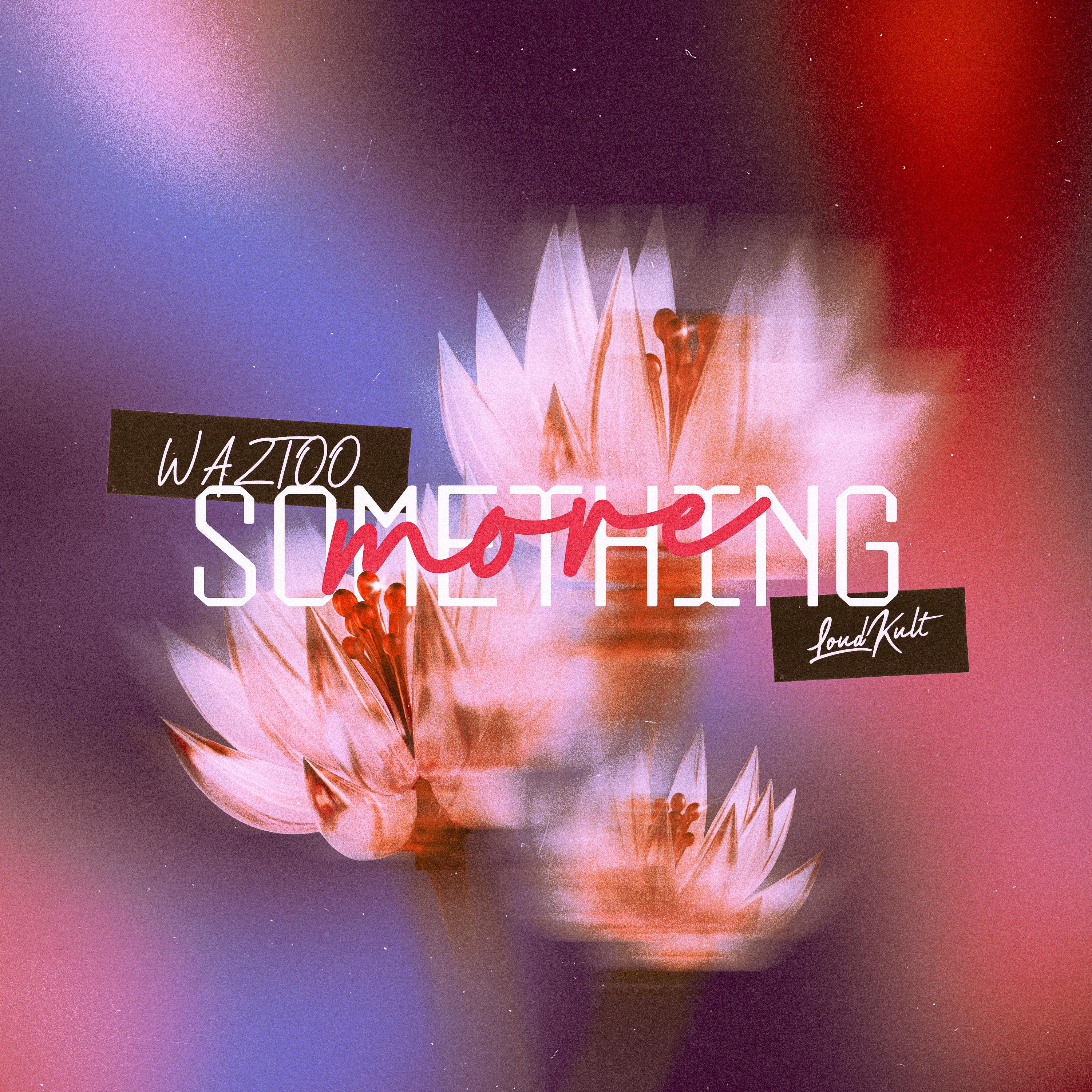 Релиз Something More