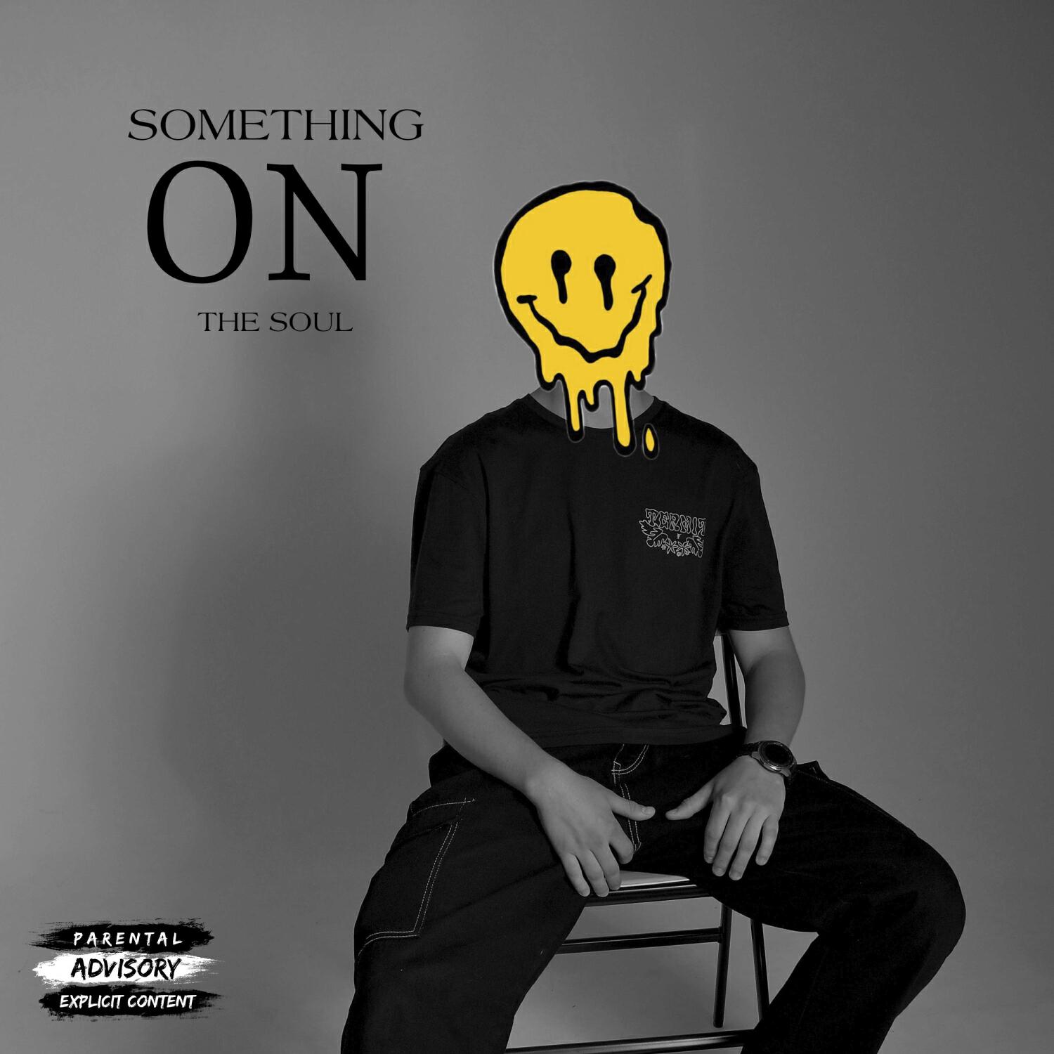 Релиз Something On The Soul