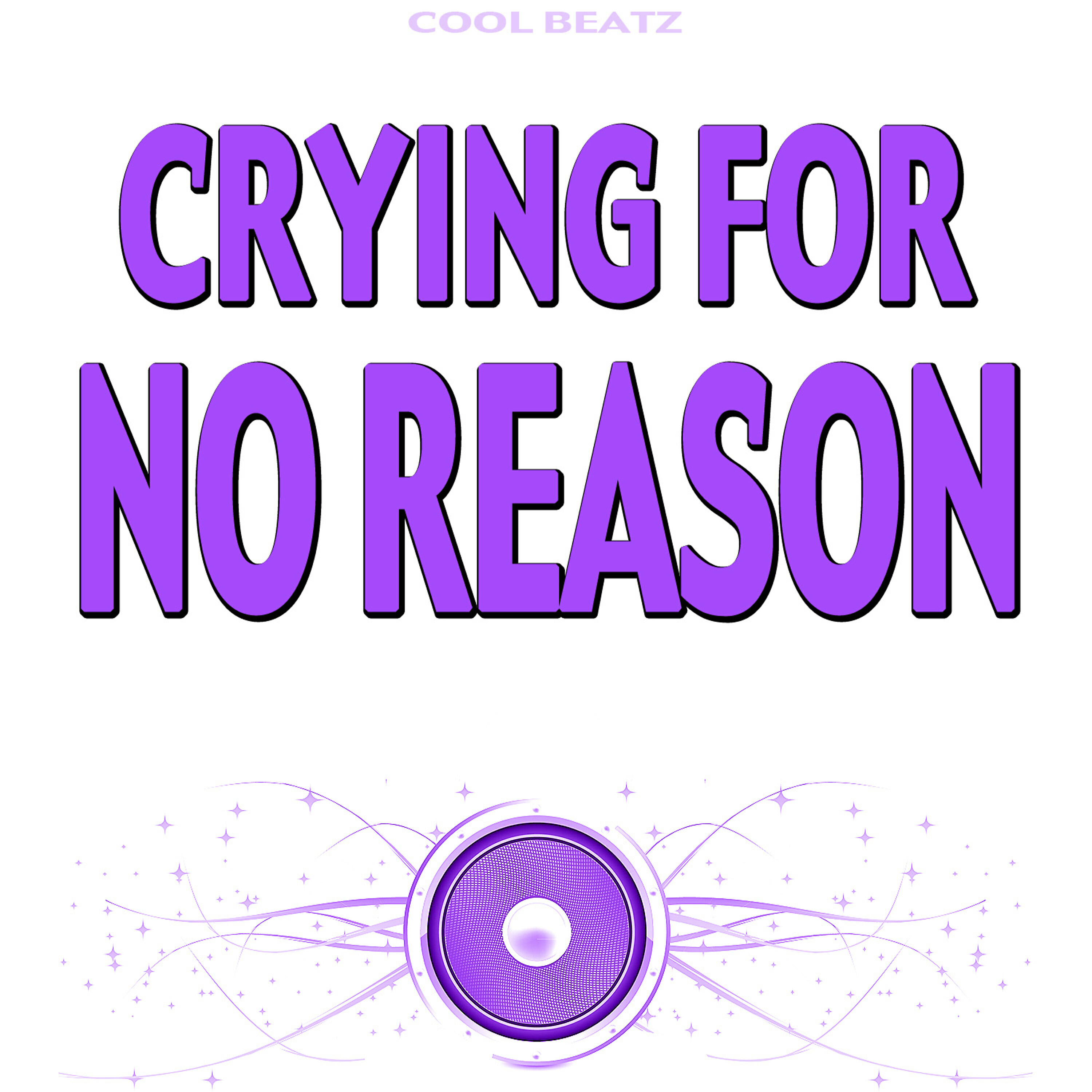 Релиз Crying for No Reason (Originally Performed by Katy B) [Karaoke Version]