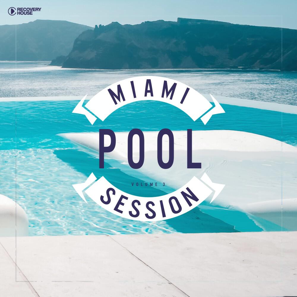 Постер альбома Miami Pool Session, Vol. 3