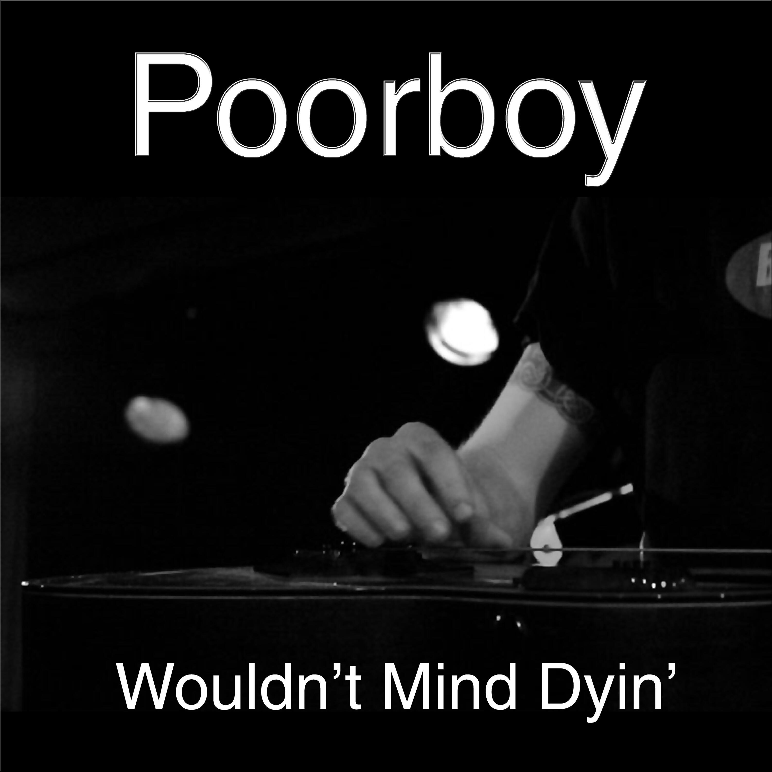 Релиз Wouldn't Mind Dyin'