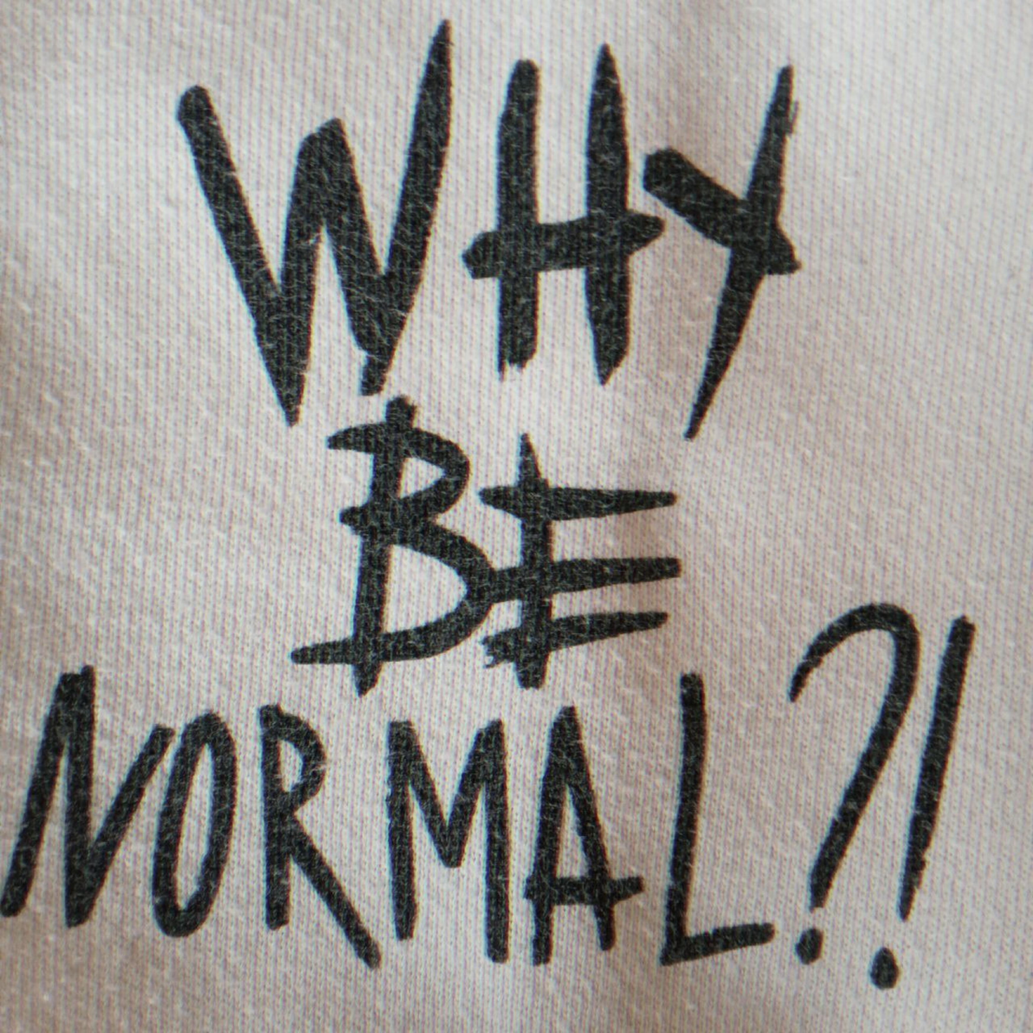 Релиз Why Be Normal?!