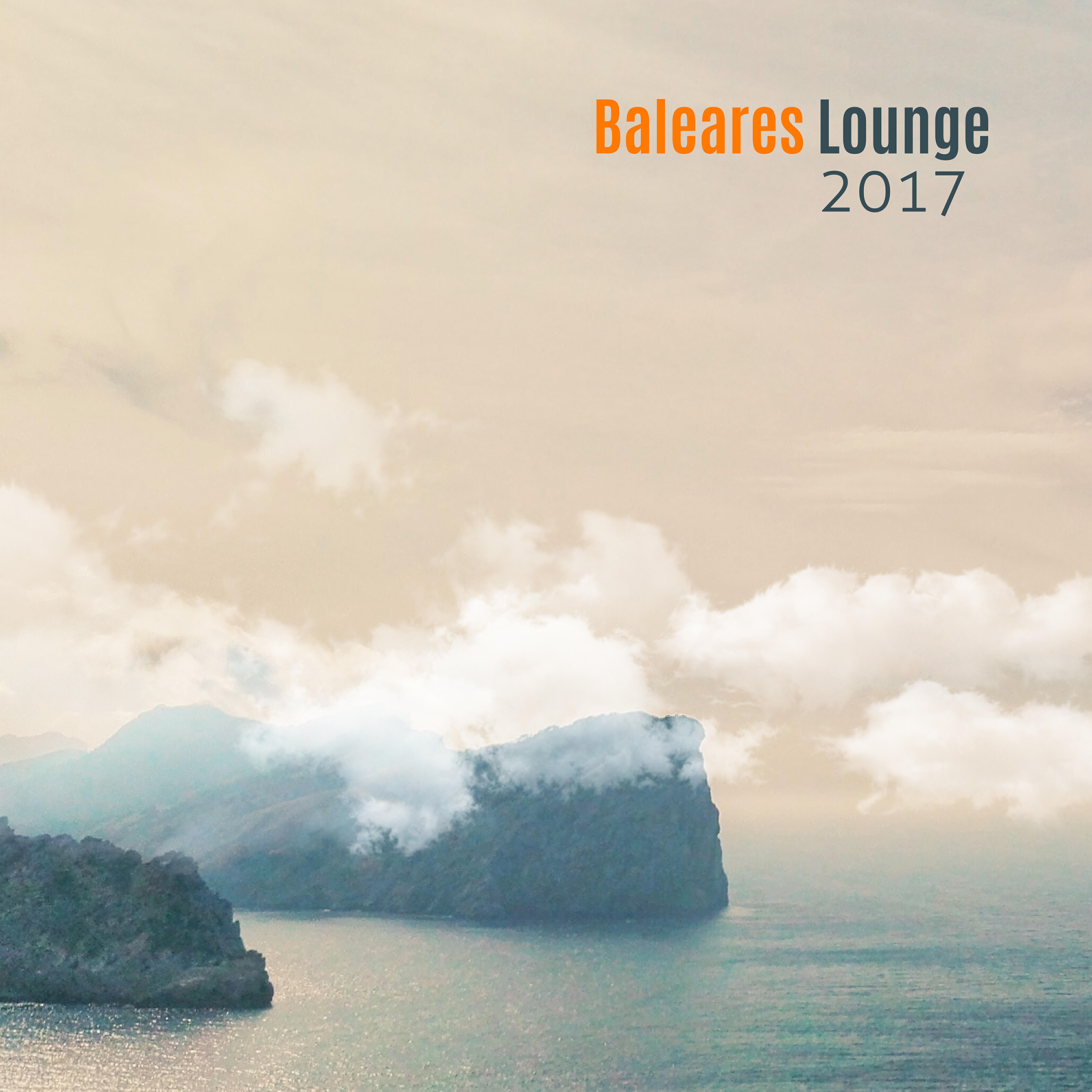 Релиз Baleares Lounge 2017– Chill Out, Costa de Sol, Siesta, Las Ramblas, Lounge Del Mare