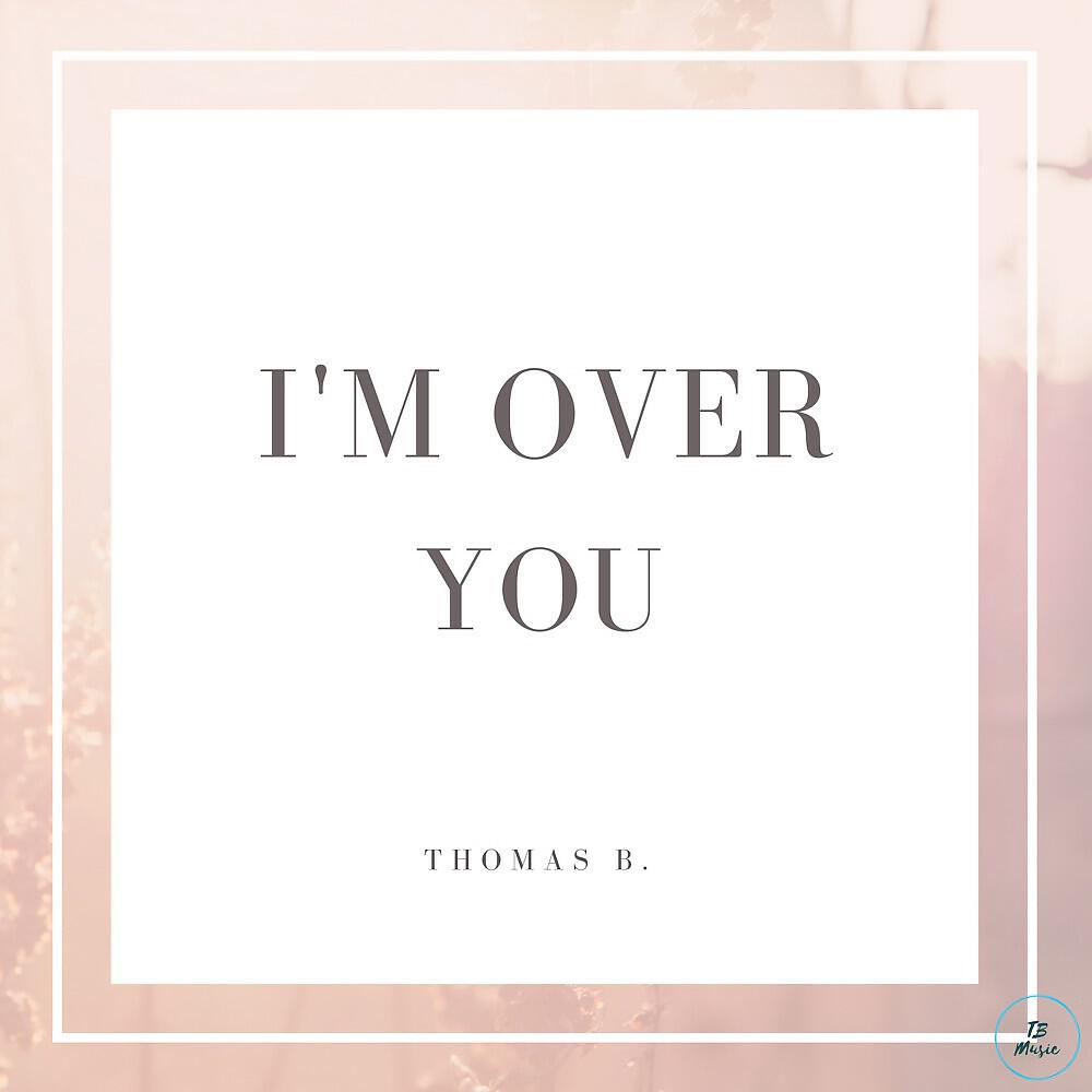 Релиз I'm over You