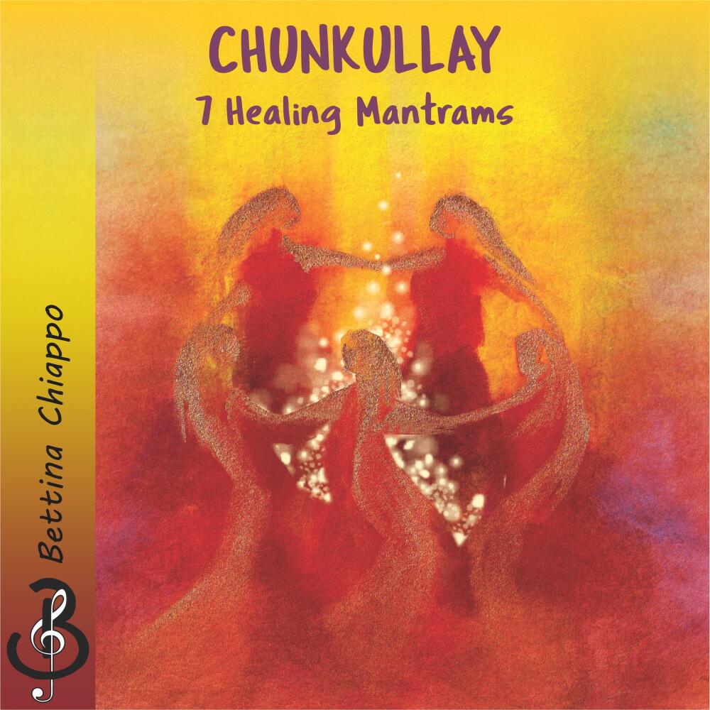 Релиз Chunkullay: 7 Healing Mantras