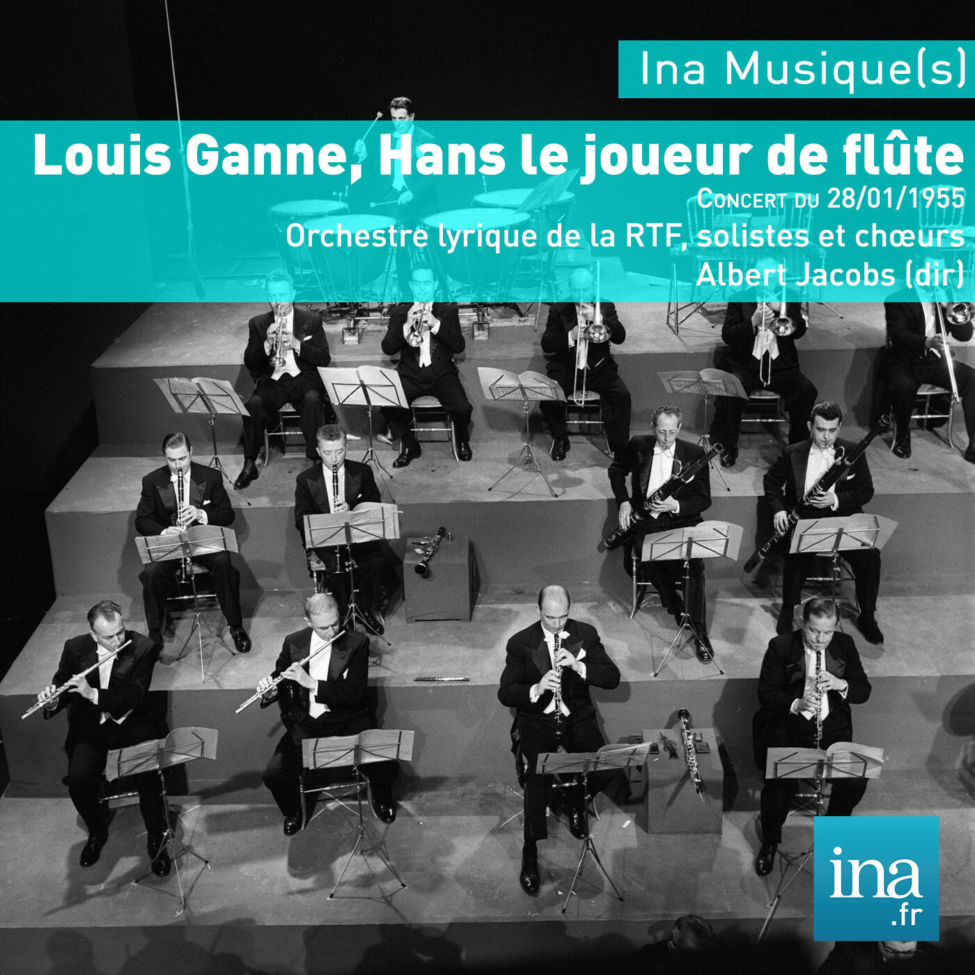 Релиз Louis Ganne, Hans le joueur de flûte, Orchestre Lyrique de la RTF, Concert du 28/01/1955, Albert Jacobs (dir)