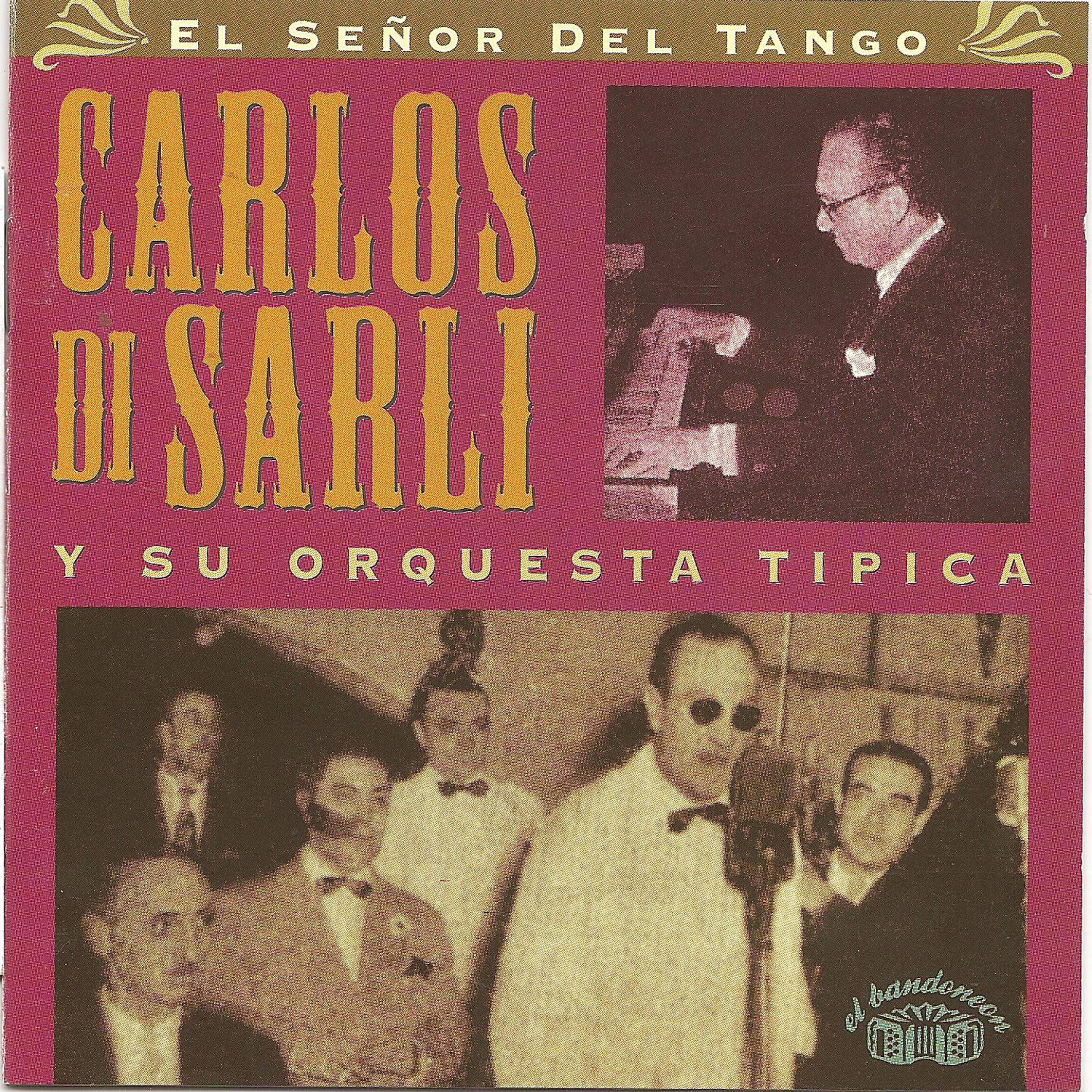 Релиз Carlos Di Sarli y su orquesta tipica - El señor del tango