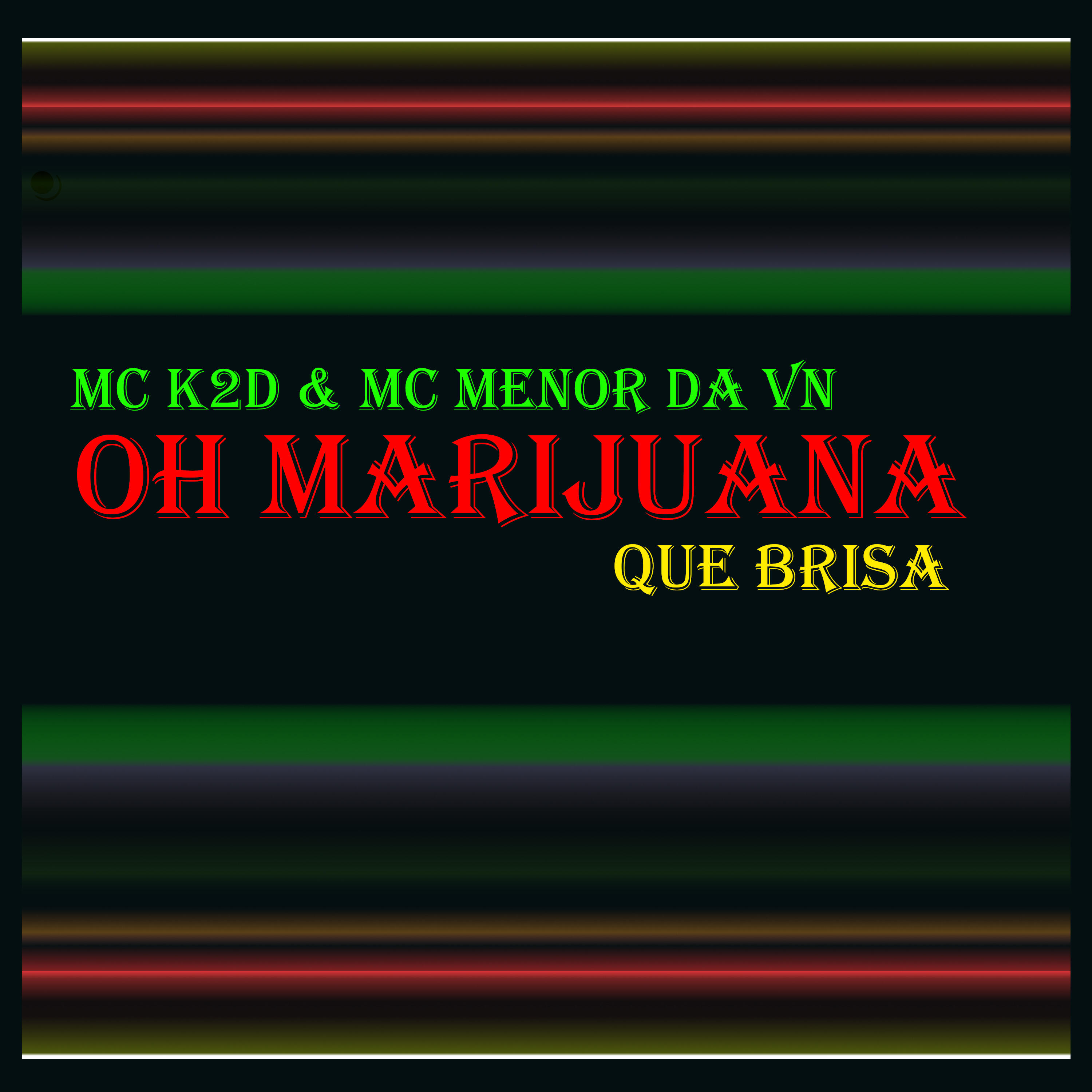 Релиз Oh Marijuana / Que Brisa