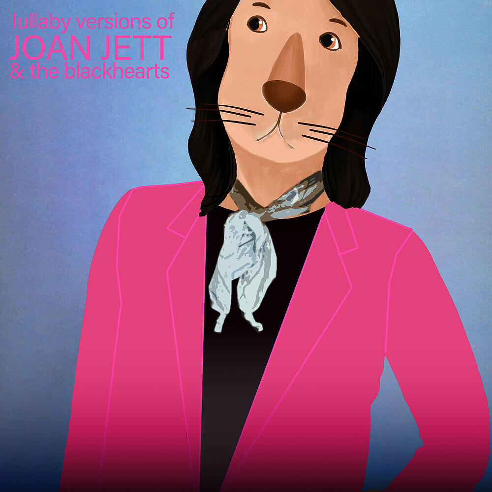 Релиз Lullaby Versions of Joan Jett & The Blackhearts